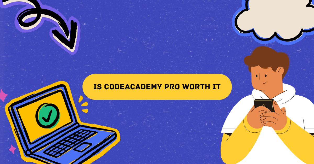 Read more about the article Is Codecademy Pro worth it: Reasons why It’s a Smart Investment in 2024