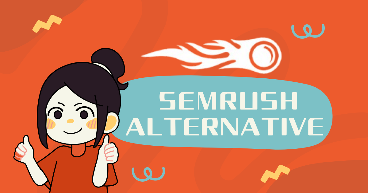 Read more about the article 8 Free SEMrush Alternatives Every Marketer Should Try