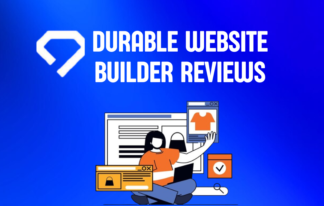 Read more about the article 6 Key Features from Durable Website Builder Reviews: The Ultimate Guide to Speed and Design