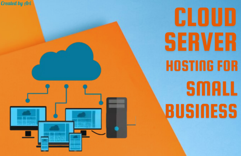 The Ultimate Guide to Cloud Server Hosting for Small Business in 2024